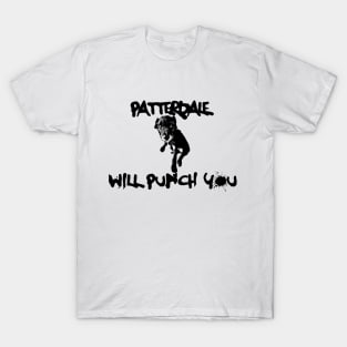 Patterdale Will Punch You T-Shirt